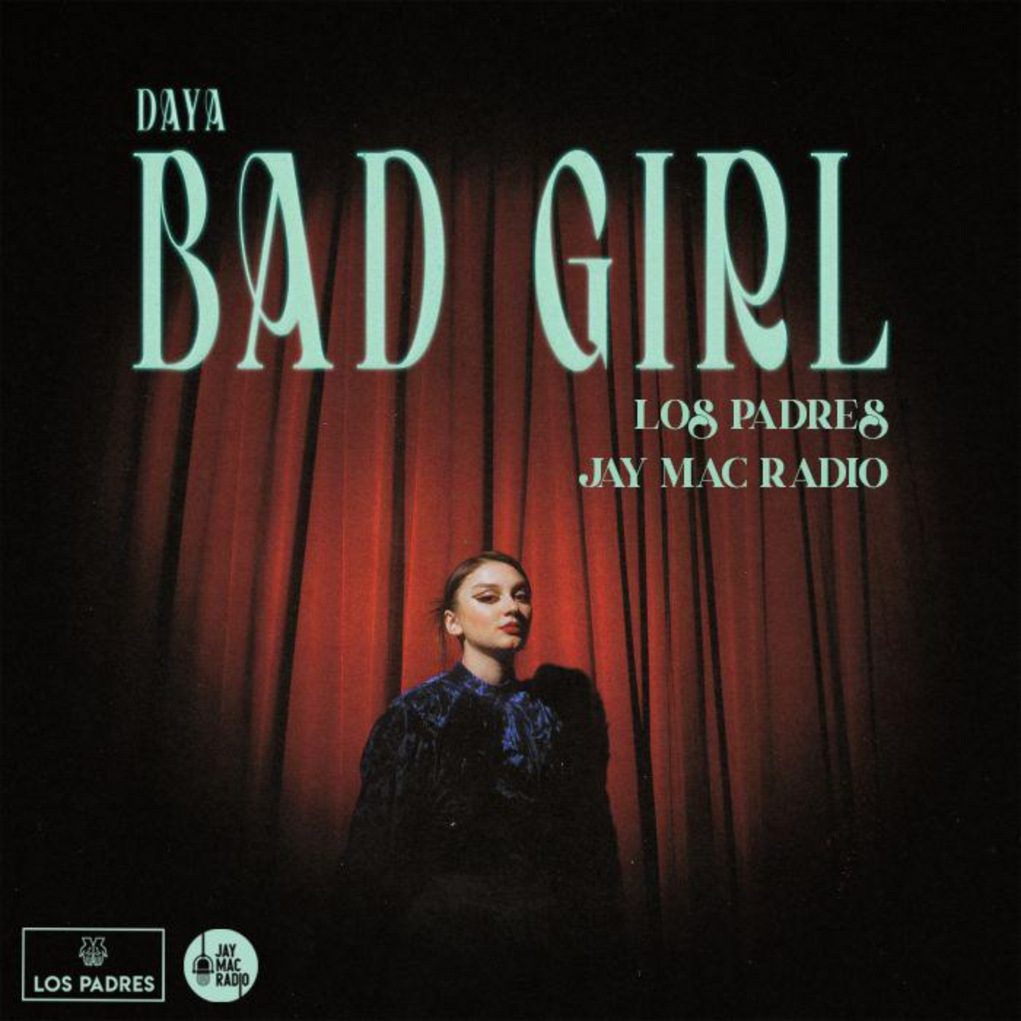 Daya - Bad Girl (Los Padres & Jaymac Remix)