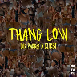 Los Padres & Clikbt - Thang Low