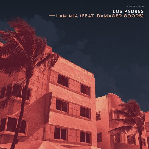 Los Padres - I AM MIA feat Damaged Goods