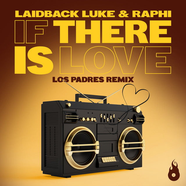 Laidback Luke & Raphi - If There Is Love (Los Padres Remix)
